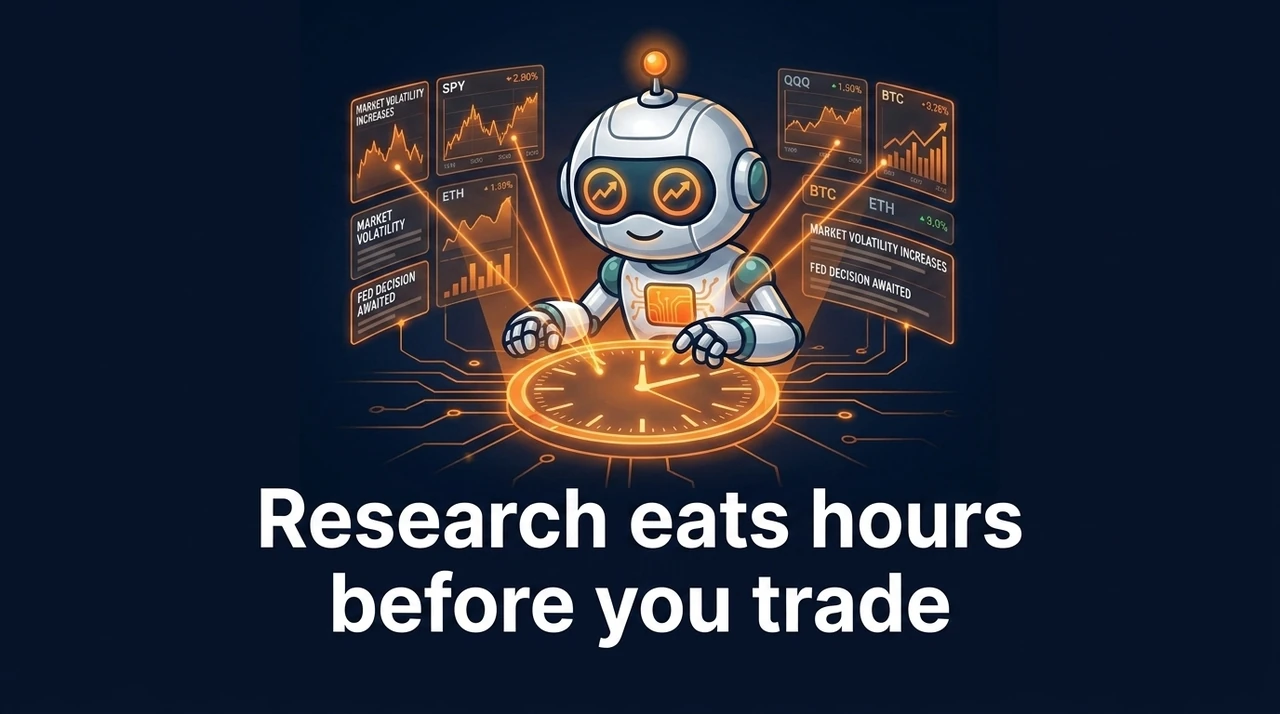 Research eats hours before you trade